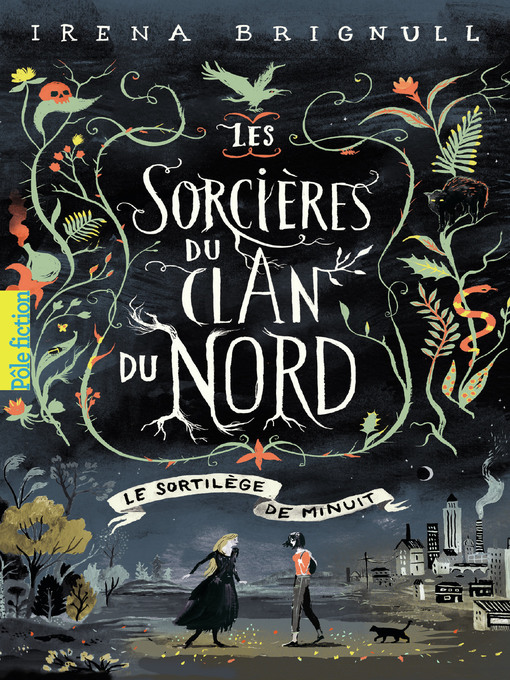 Title details for Les Sorcières du clan du Nord (Tome 1)--Le Sortilège de minuit by Irena Brignull - Wait list